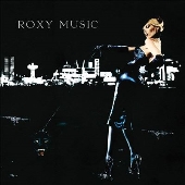 Roxy Music（ロキシー・ミュージック）｜1972年のデビュー作『Roxy