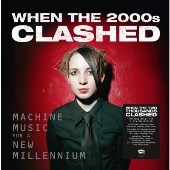 When the 2000s Clashed: Machine Music for a New Millennium
