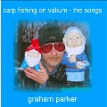 Carp Fishing On Valium : The Songs