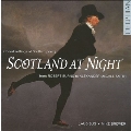Scotland at Night - Choral Settings of Scottish Poetry from Robert Burns to Alexander McCall Smith