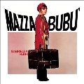 Mazzabubu'<限定盤/Clear Vinyl>