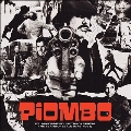 Piombo: The Crime Soundtracks From The Years Of Lead (1973-1981)(Collector's Edition) [2LP+7inch]<限定盤>