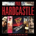 Nineteen And Beyond: Paul Hardcastle 1984-1988