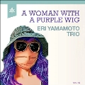 A Woman With a Purple Wig