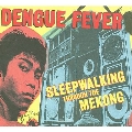 Sleepwalking Through The Mekong [CD+DVD]