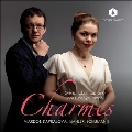 CHARMES 魅惑 - 女性作曲家の歌曲集