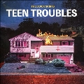 Vol. 3 Part. 3 Teen Troubles