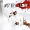 Worthy Is the Lamb