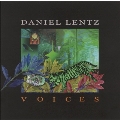 Voices - Daniel Lentz
