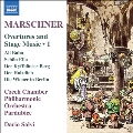 マルシュナー: 序曲と舞台音楽集 第1集