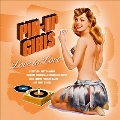 Pin-Up Girls - Love to Love<限定盤/Colored Vinyl>