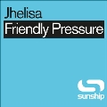 Friendly Pressure (Sunship Remixes)
