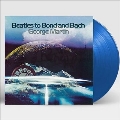 Beatles To Bond And Bach (Colored Vinyl)