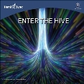 Enter The Hive