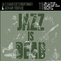Jazz Is Dead 011<Colored Vinyl/限定盤>