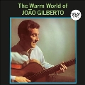 Warm World Of Joao Gilberto<限定盤/Clear Vinyl>