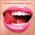 Play On: A Raspberries Tribute
