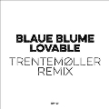 Lovable (Trentmoller Remix)