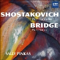 ショスタコーヴィチ: ピアノ・ソナタ第2番、フランク・ブリッジ: ピアノ・ソナタ H.160