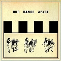 Our Bande Apart