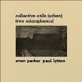 Collective Calls (Urban) (Two Microphones)