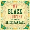 My Black Country: The Songs of Alice Randall