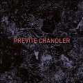 Previte / Chandler＜限定盤＞