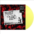 Punks Not Dead<限定盤/Yellow Vinyl>