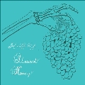 Staunch Honey<限定盤>