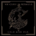 Cold Like War<White Vinyl>
