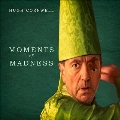 Moments of Madness<限定盤/Green Vinyl>