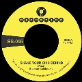 Shake Your Chic Behind / Stay Away From Music<限定盤/Opaque Green Vinyl>