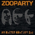 No Matter What You Say＜限定盤＞