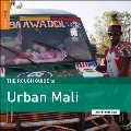 The Rough Guide to Urban Mali