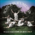 Sumer Is Icumen In: The Pagan Sound Of British & Irish Folk 1966-1975: 3CD Clamshell Boxset