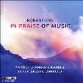 「音楽を讃えて」～ロバート・キール: 合唱作品集