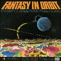 Fantasy in Orbit<限定盤>