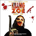 Killing Zoe (Original Soundtrack)