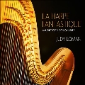 La Harpe Fantastique - Music for Solo Harp