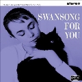 Swansong For You<RECORD STORE DAY対象商品>