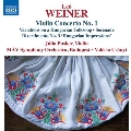 ヴェイネル: 管弦楽作品全集 - ヴァイオリン協奏曲第1番、他