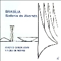 Brasilia : Sinfonia Da Alvorada