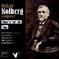 Oskar Kolberg: Works for Piano Solo & Songs