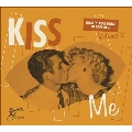 Kiss Me: Rock 'n' Roll Songs Of Happiness Volume 2