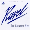 Ravel - The Greatest Hits