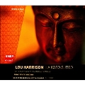 Lou Harrison: La Koro Sutro, etc