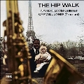 The Hip Walk