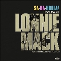 Sa-Ba-Holla! Two Sides of Lonnie Mack: Fraternity Recordings 1963-1967