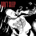 Don't Sleep<Colored Vinyl/限定盤>