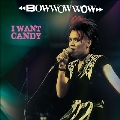 I Want Candy<限定盤/Pink / Black Vinyl>